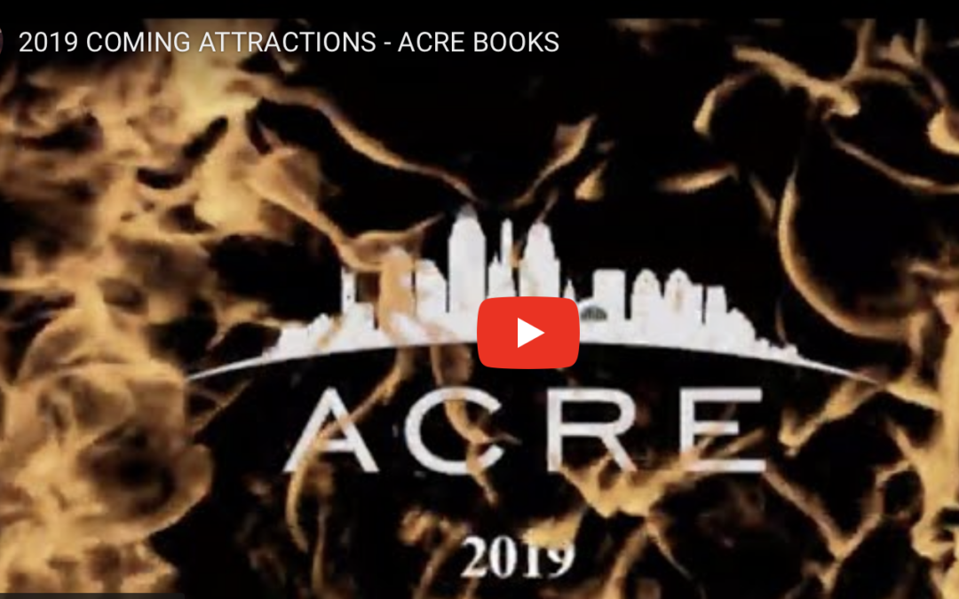 Acre’s Coming Attractions